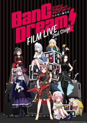 BanG Dream! Film Live 2nd Stage BanG Dream! Film Live 2nd Stage