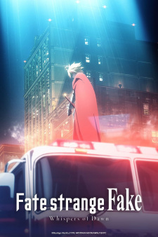 Fate/strange Fake -Whispers of Dawn- Fate/strange Fake -Whispers of Dawn-